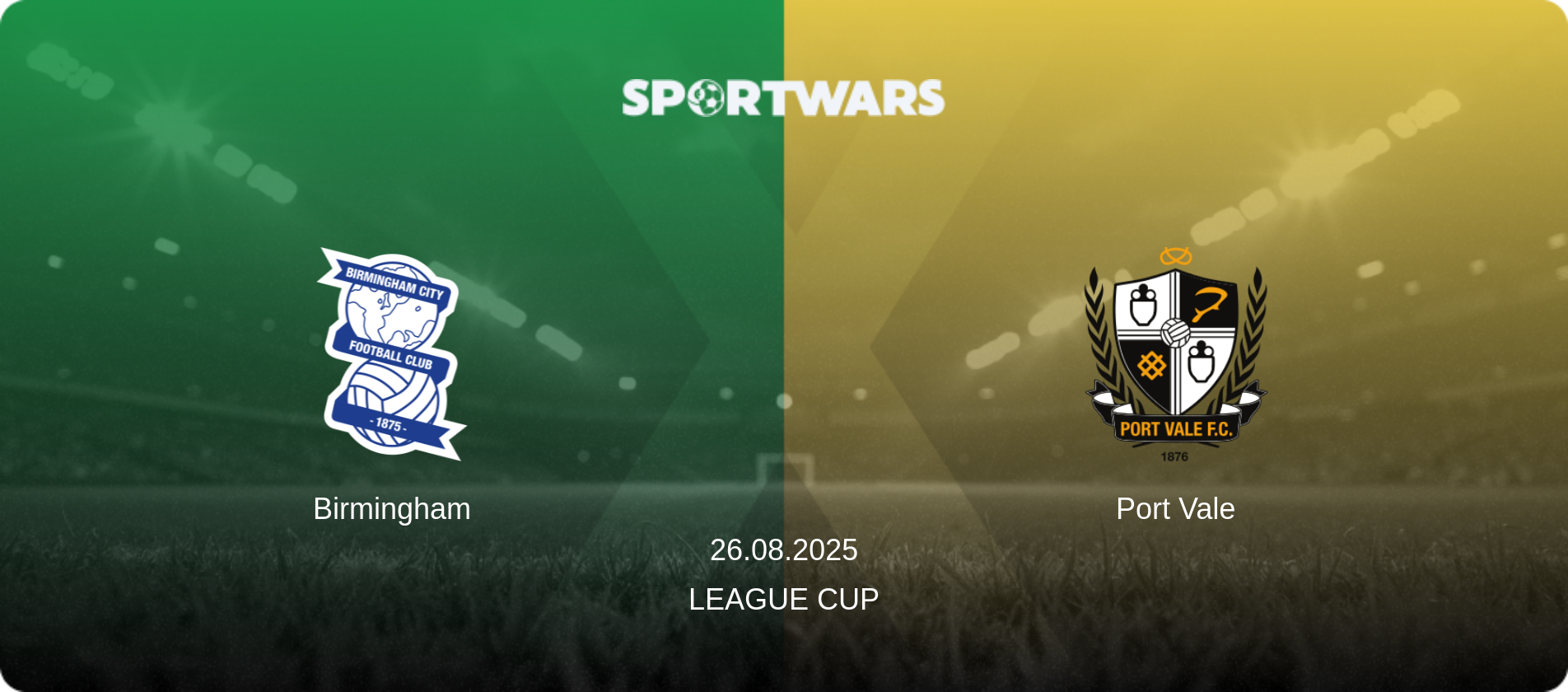 Birmingham — Port Vale, 26.08.2025 — League Cup (match preview)
