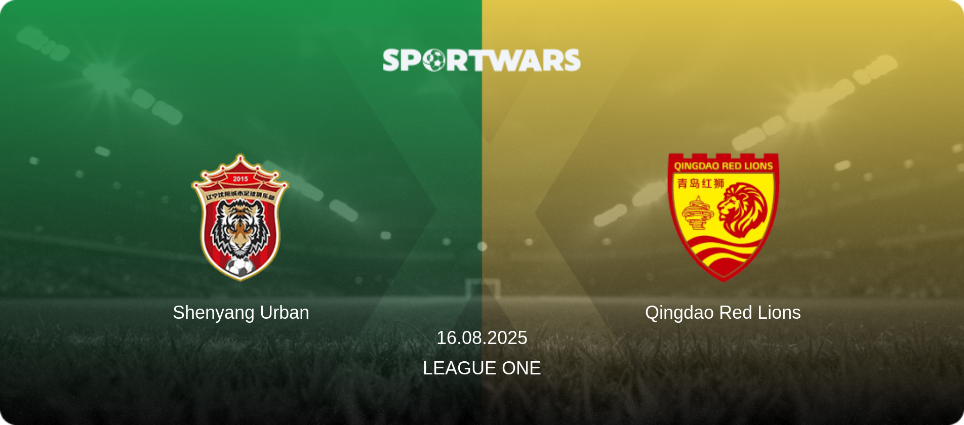 Shenyang Urban — Qingdao Red Lions, 16.08.2025 — League One (match preview)