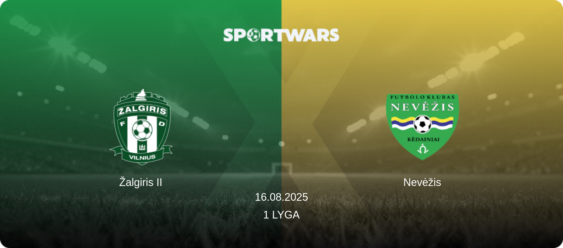 Žalgiris II — Nevėžis, 16.08.2025 — 1 Lyga (match preview)