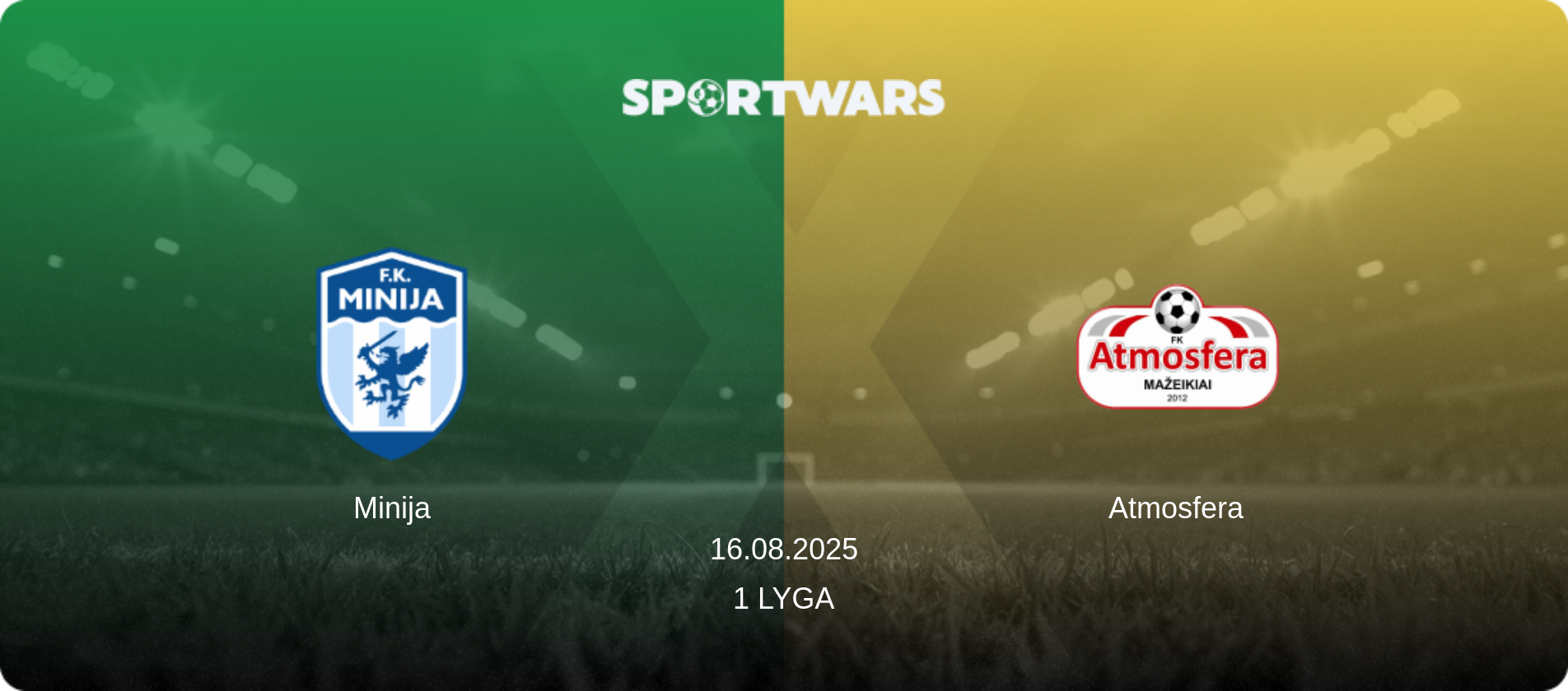 Minija — Atmosfera, 16.08.2025 — 1 Lyga (match preview)