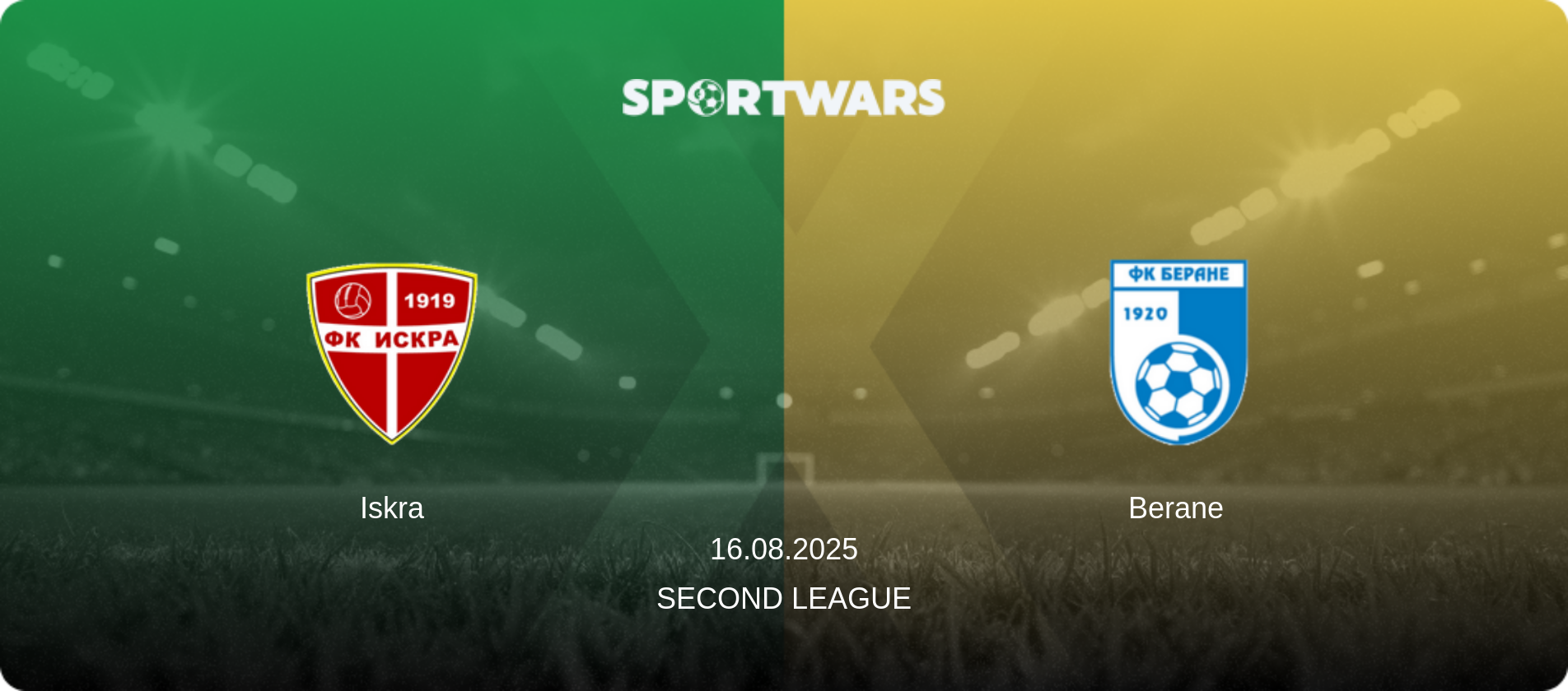 Iskra — Berane, 16.08.2025 — Second League (match preview)
