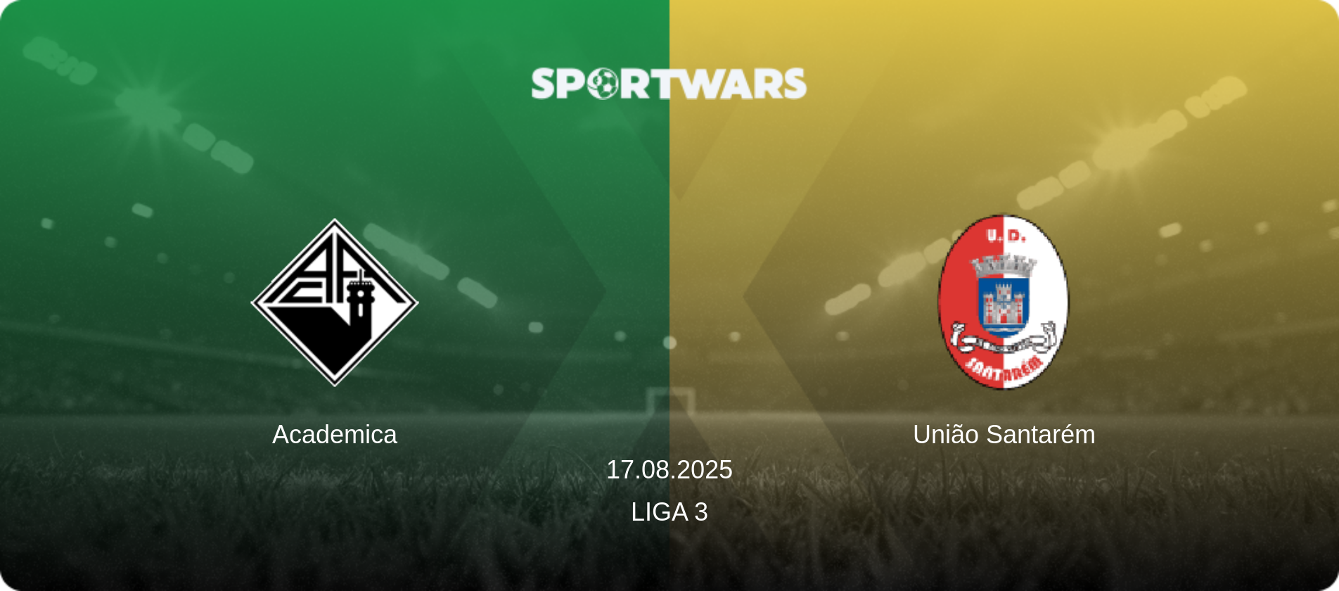 Academica — União Santarém, 17.08.2025 — Liga 3 (match preview)