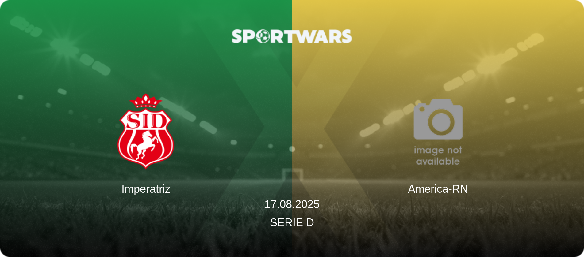 Imperatriz — America-RN, 17.08.2025 — Serie D (match preview)