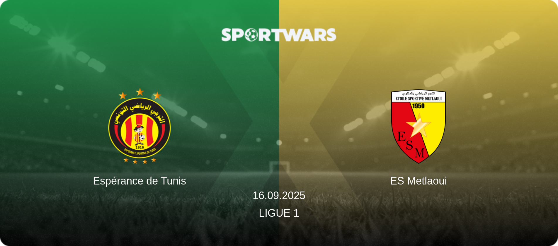 Espérance de Tunis — ES Metlaoui, 16.09.2025 — Ligue 1 (match preview)