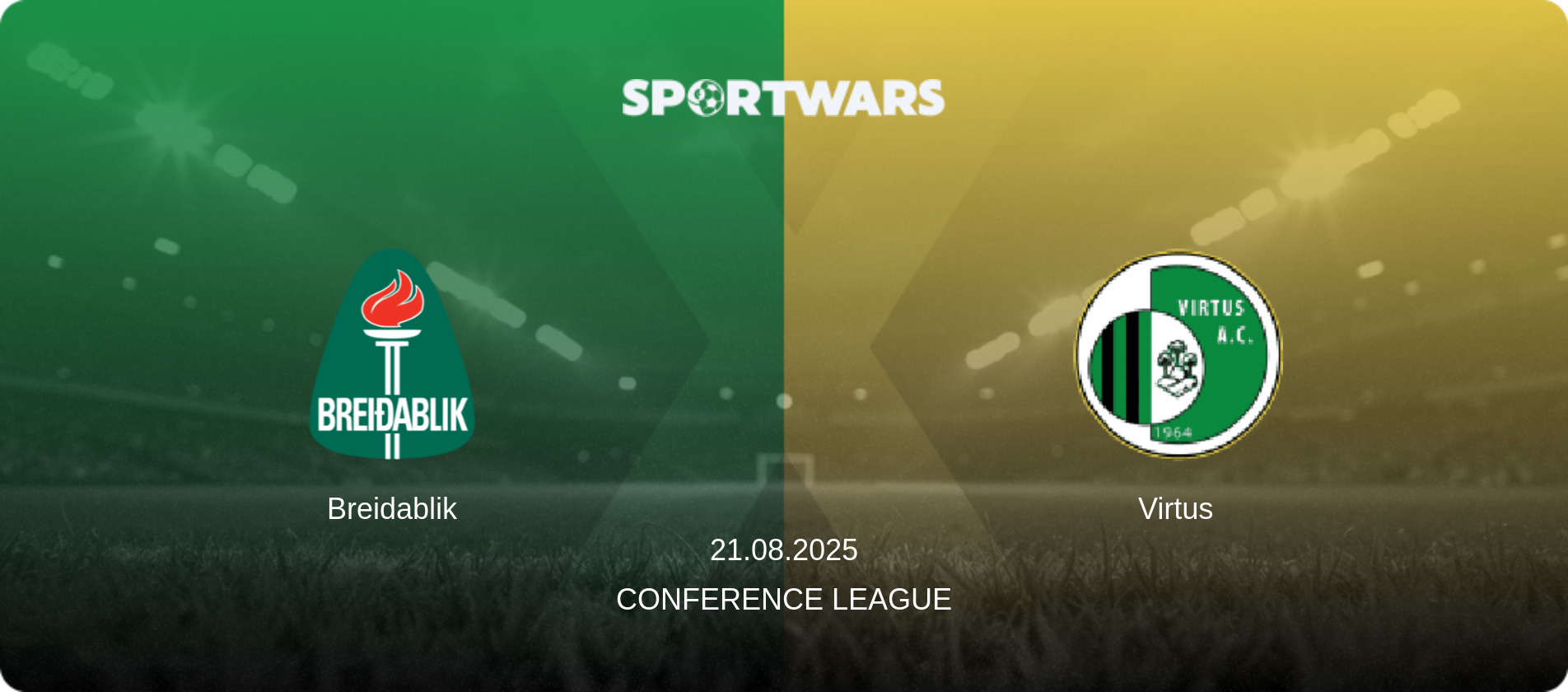 Breidablik — Virtus, 21.08.2025 — Conference League (match preview)