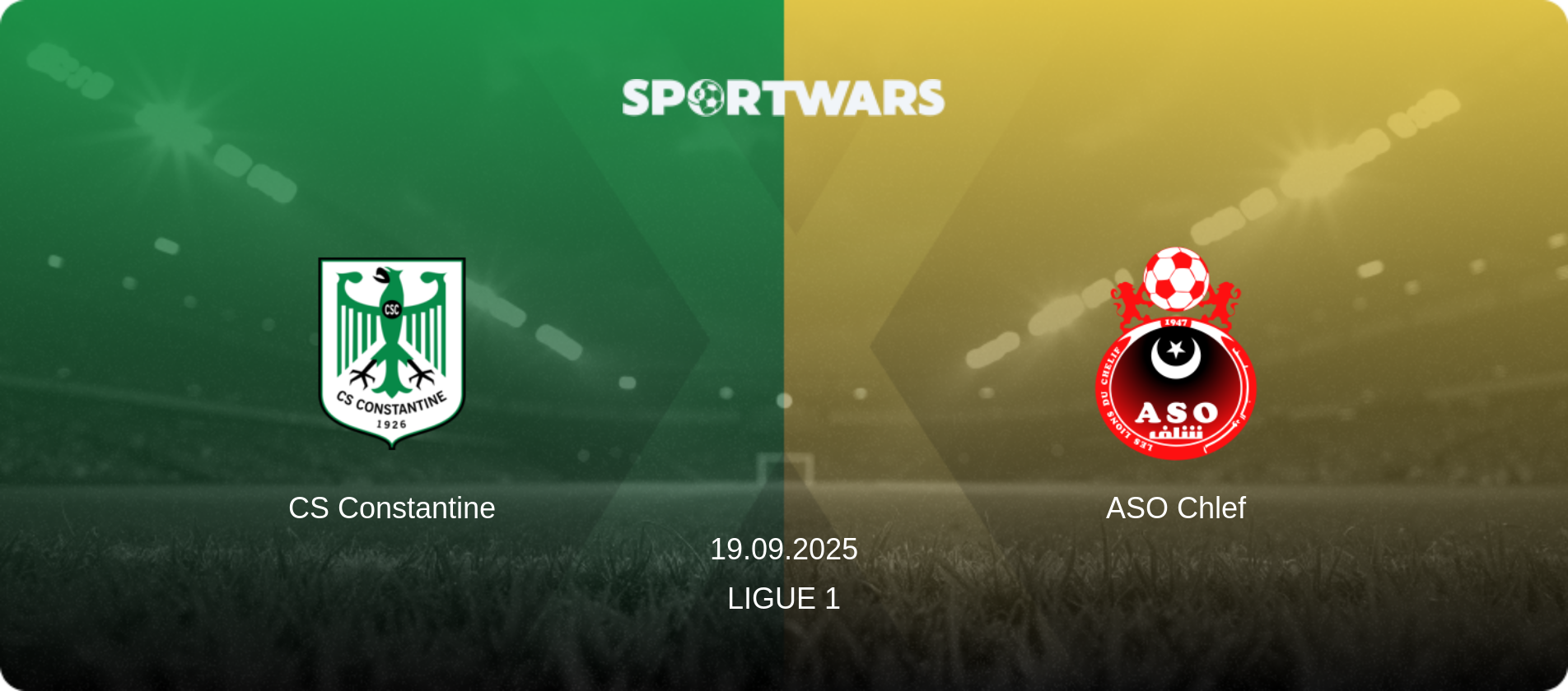 CS Constantine — ASO Chlef, 19.09.2025 — Ligue 1 (match preview)