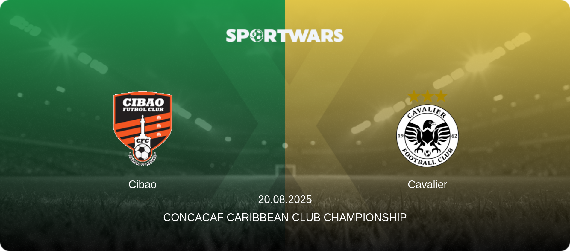 Cibao — Cavalier, 20.08.2025 — CONCACAF Caribbean Club Championship (match preview)