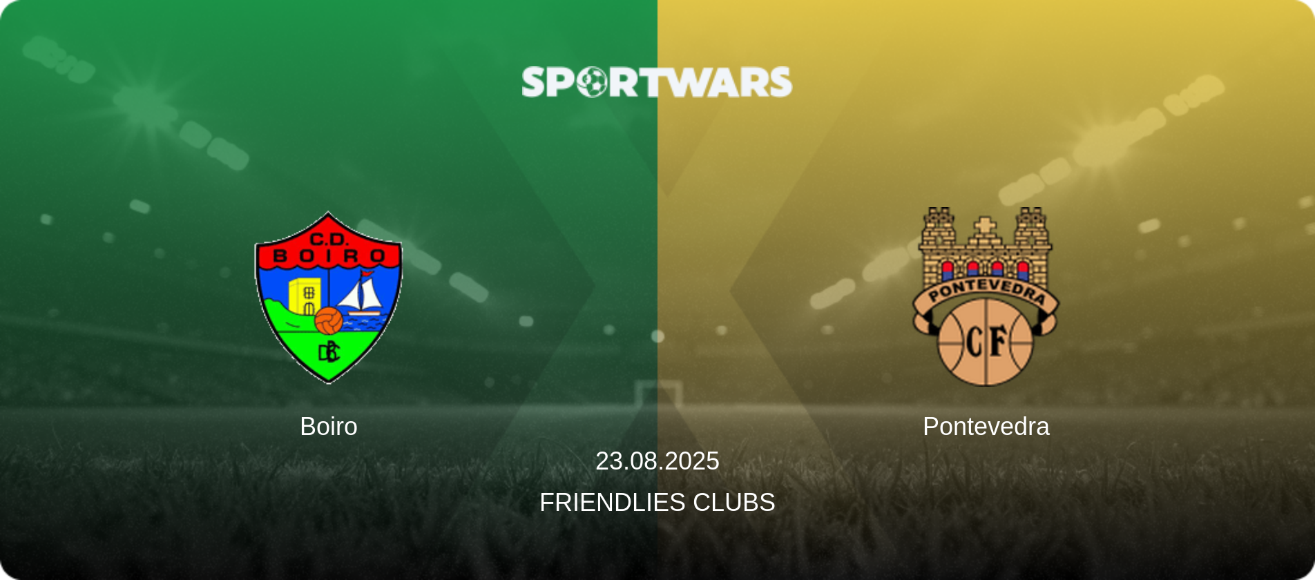 Boiro — Pontevedra, 23.08.2025 — Friendlies Clubs (match preview)