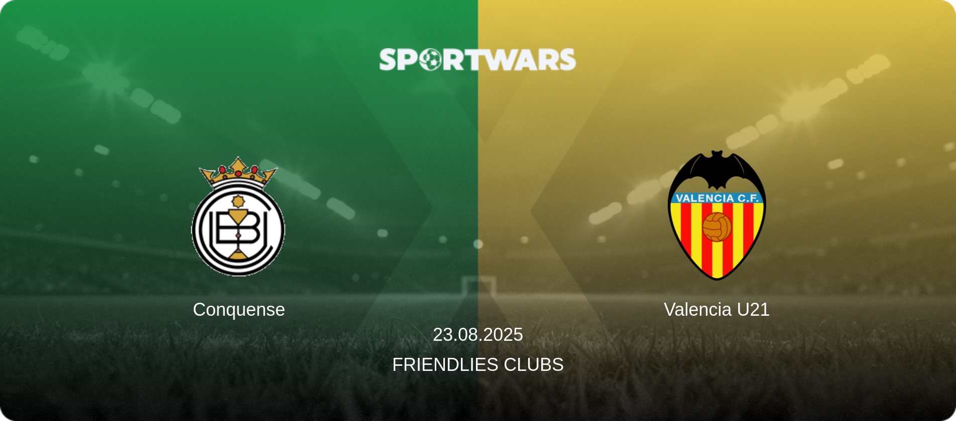 Conquense — Valencia U21, 23.08.2025 — Friendlies Clubs (match preview)