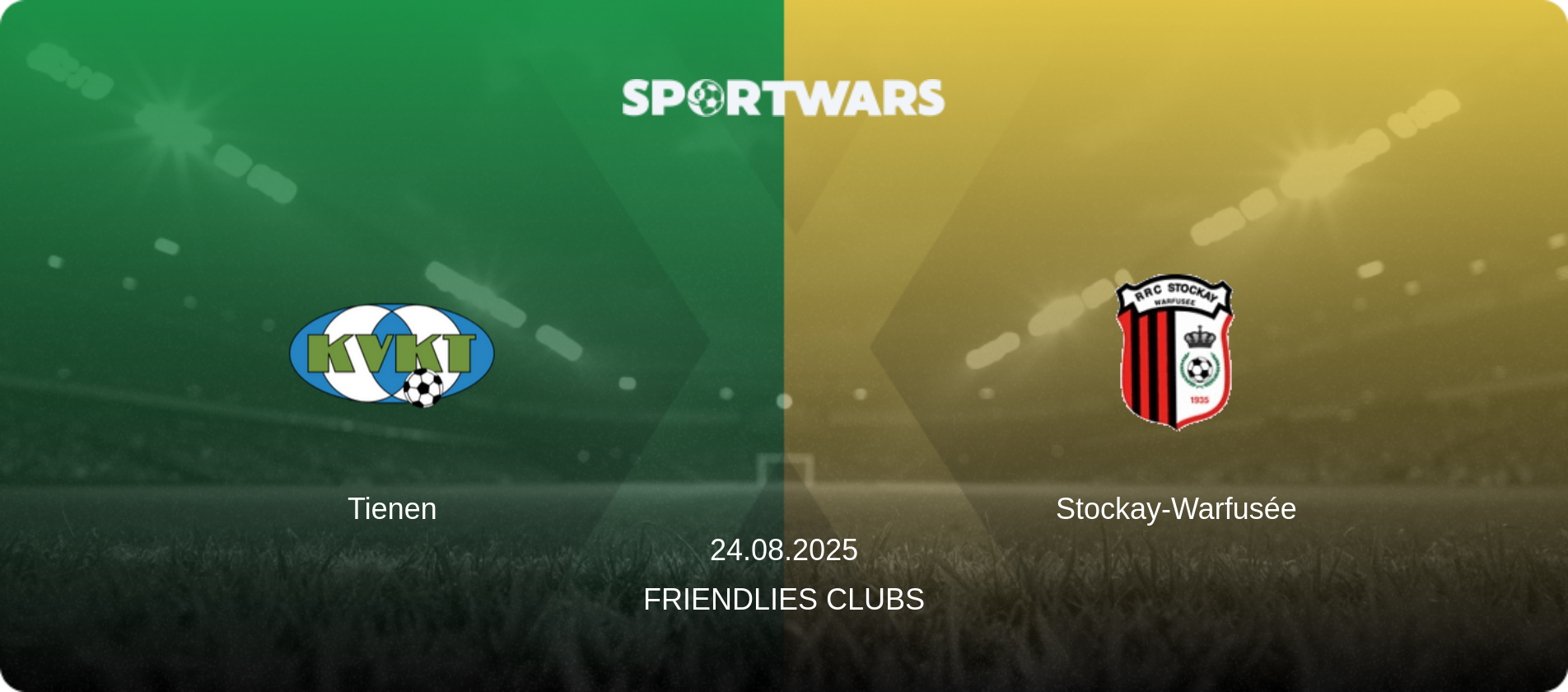 Tienen — Stockay-Warfusée, 24.08.2025 — Friendlies Clubs (match preview)
