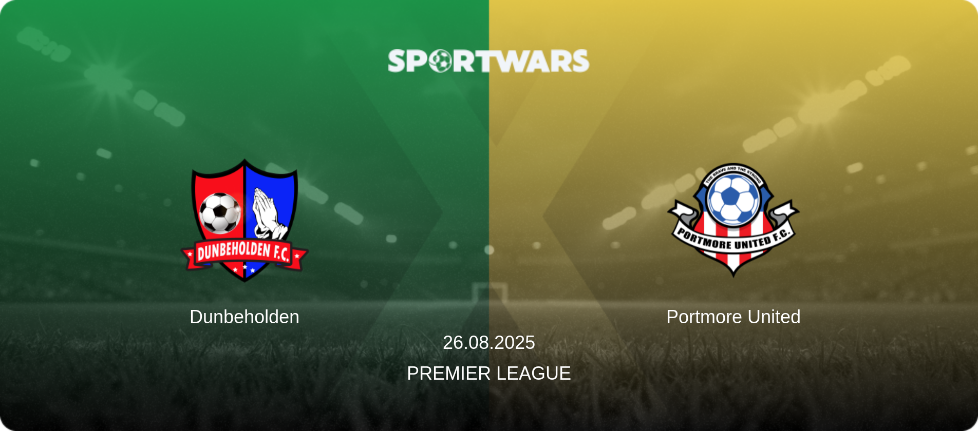 Dunbeholden — Portmore United, 26.08.2025 — Premier League (match preview)