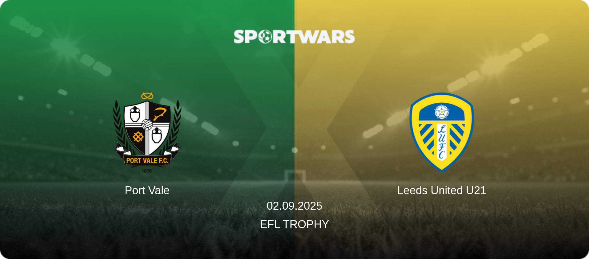 Port Vale — Leeds United U21, 02.09.2025 — EFL Trophy (match preview)