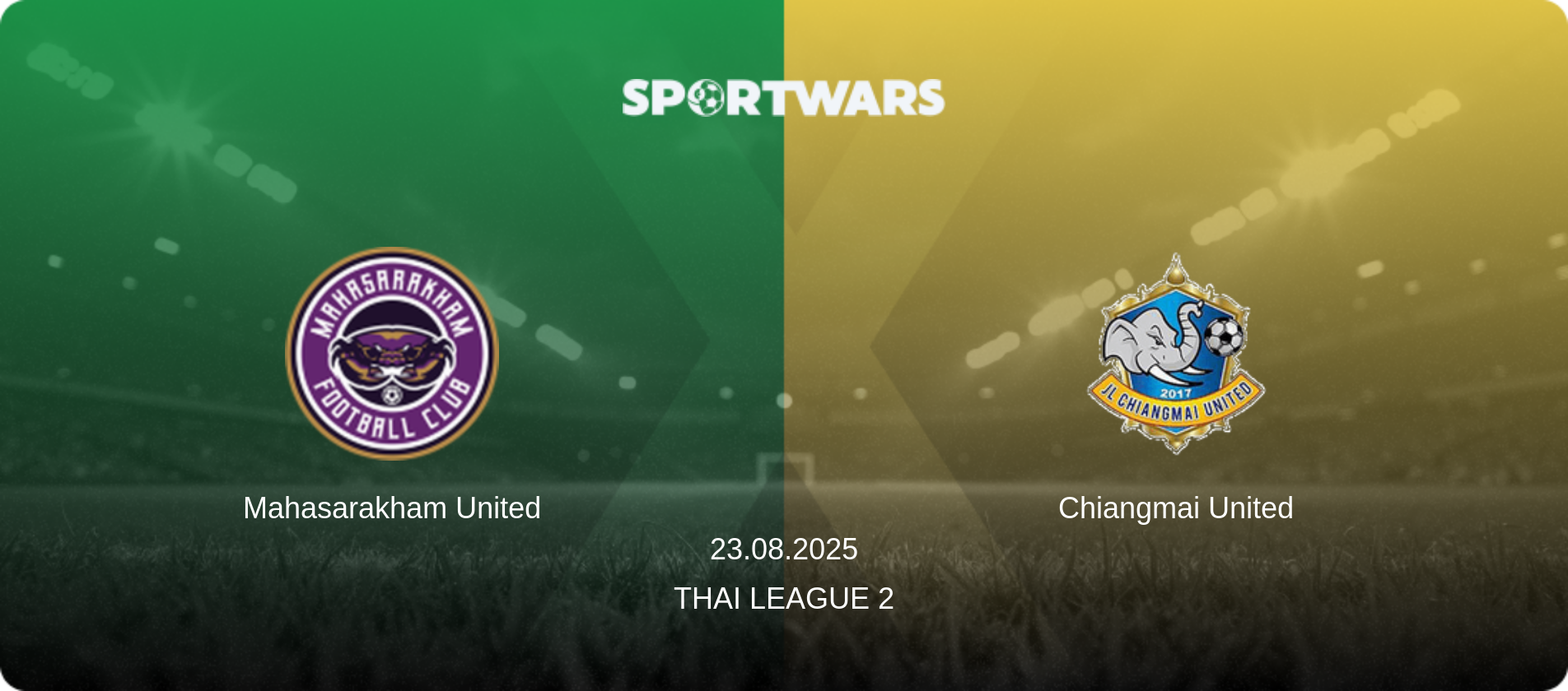 Mahasarakham United — Chiangmai United, 23.08.2025 — League 2 (match preview)