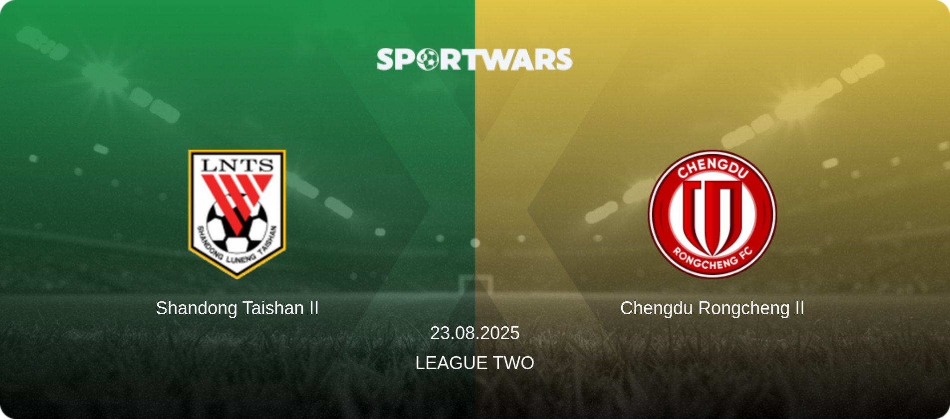 Shandong Taishan II — Chengdu Rongcheng II, 23.08.2025 — League Two (match preview)