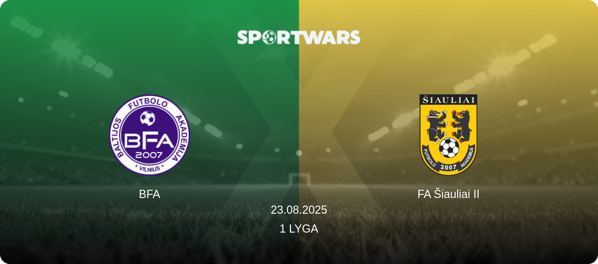 BFA — FA Šiauliai II, 23.08.2025 — 1 Lyga (match preview)