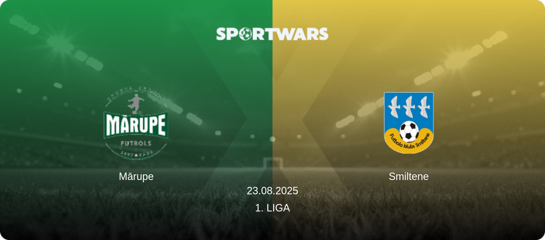 Mārupe — Smiltene, 23.08.2025 — 1. Liga (match preview)
