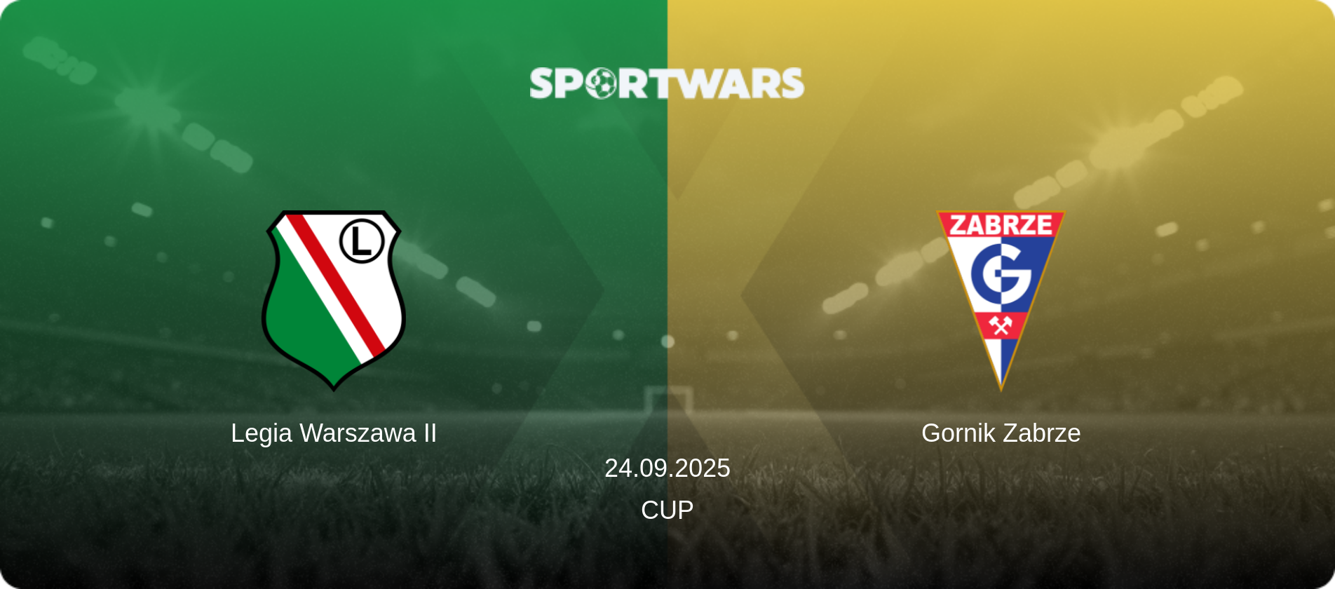 Legia Warszawa II — Gornik Zabrze, 24.09.2025 — Cup (match preview)