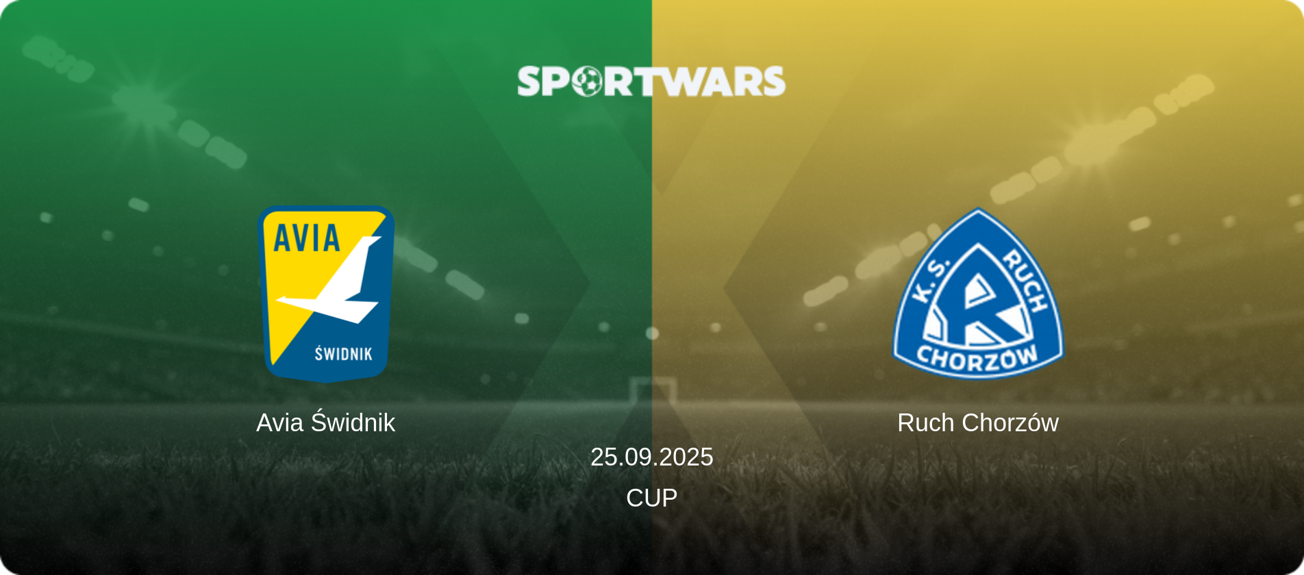 Avia Świdnik — Ruch Chorzów, 25.09.2025 — Cup (match preview)