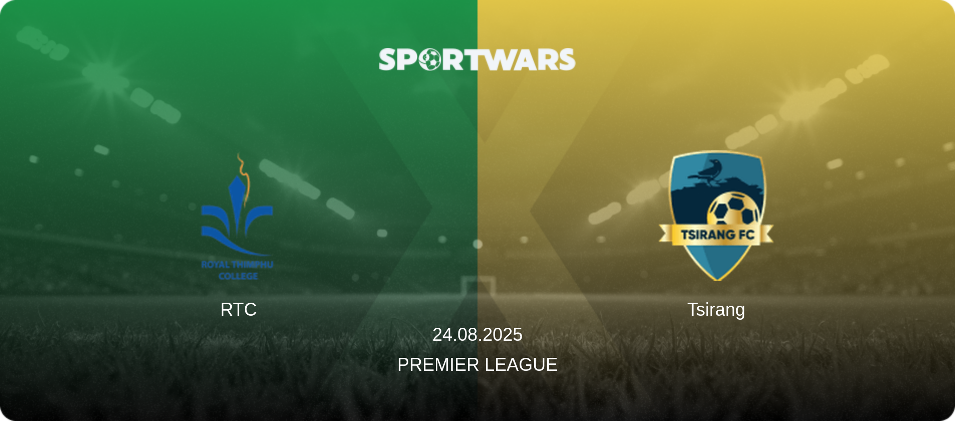 RTC — Tsirang, 24.08.2025 — Premier League (match preview)