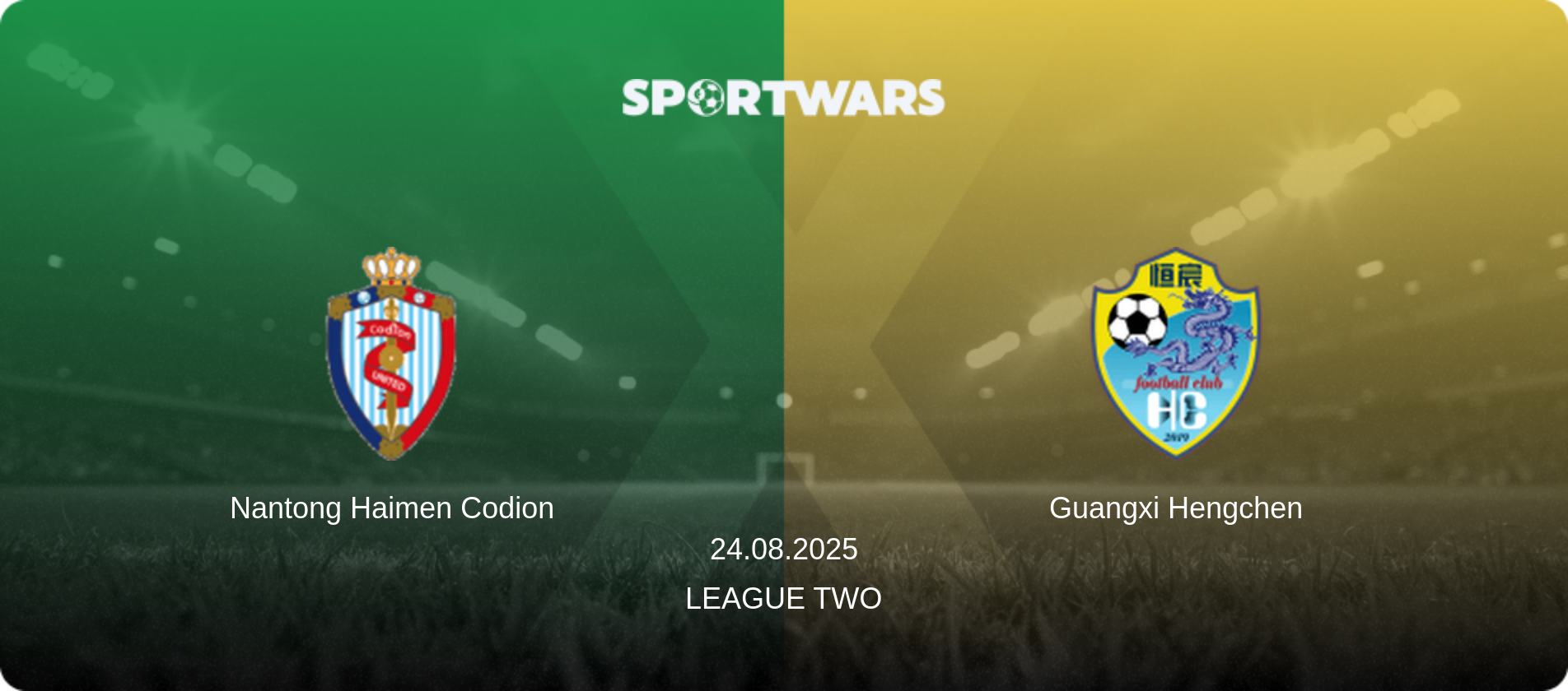 Nantong Haimen Codion — Guangxi Hengchen, 24.08.2025 — League Two (match preview)