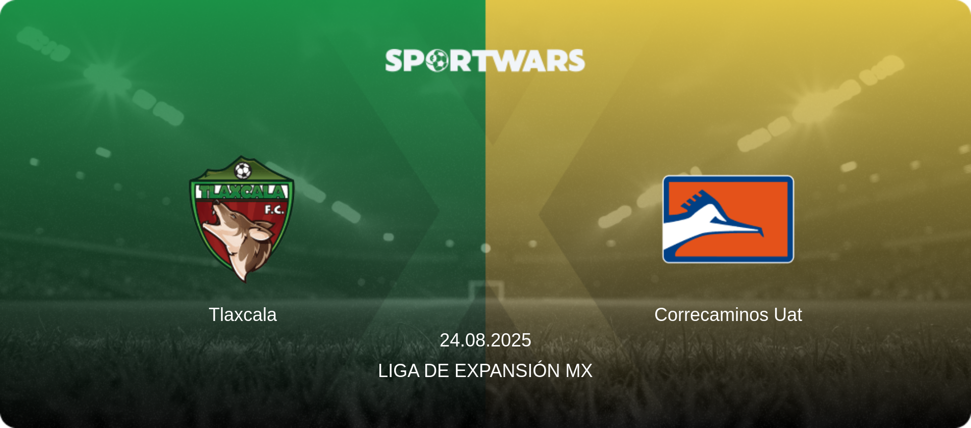 Tlaxcala — Correcaminos Uat, 24.08.2025 — Liga de Expansión MX (match preview)