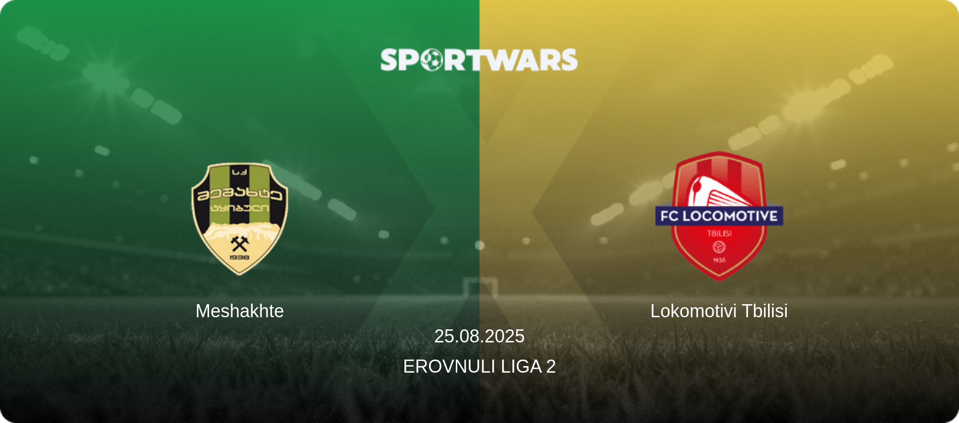 Meshakhte — Lokomotivi Tbilisi, 25.08.2025 — Erovnuli Liga 2 (match preview)
