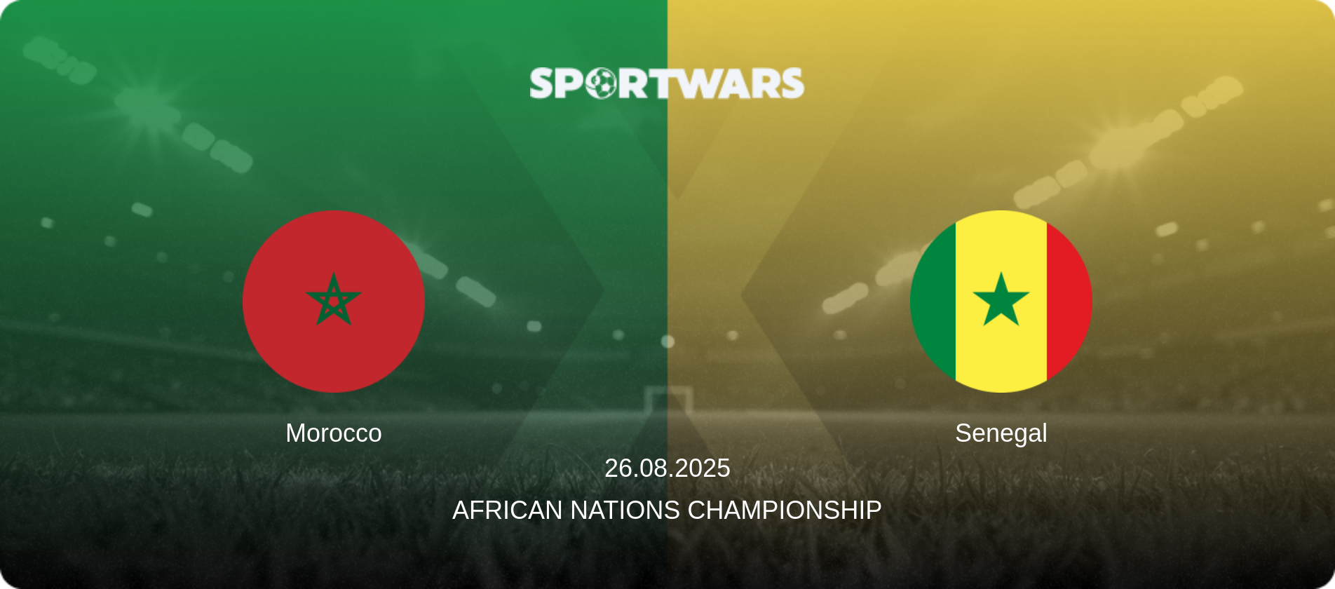 Morocco — Senegal, 26.08.2025 — African Nations Championship (match preview)