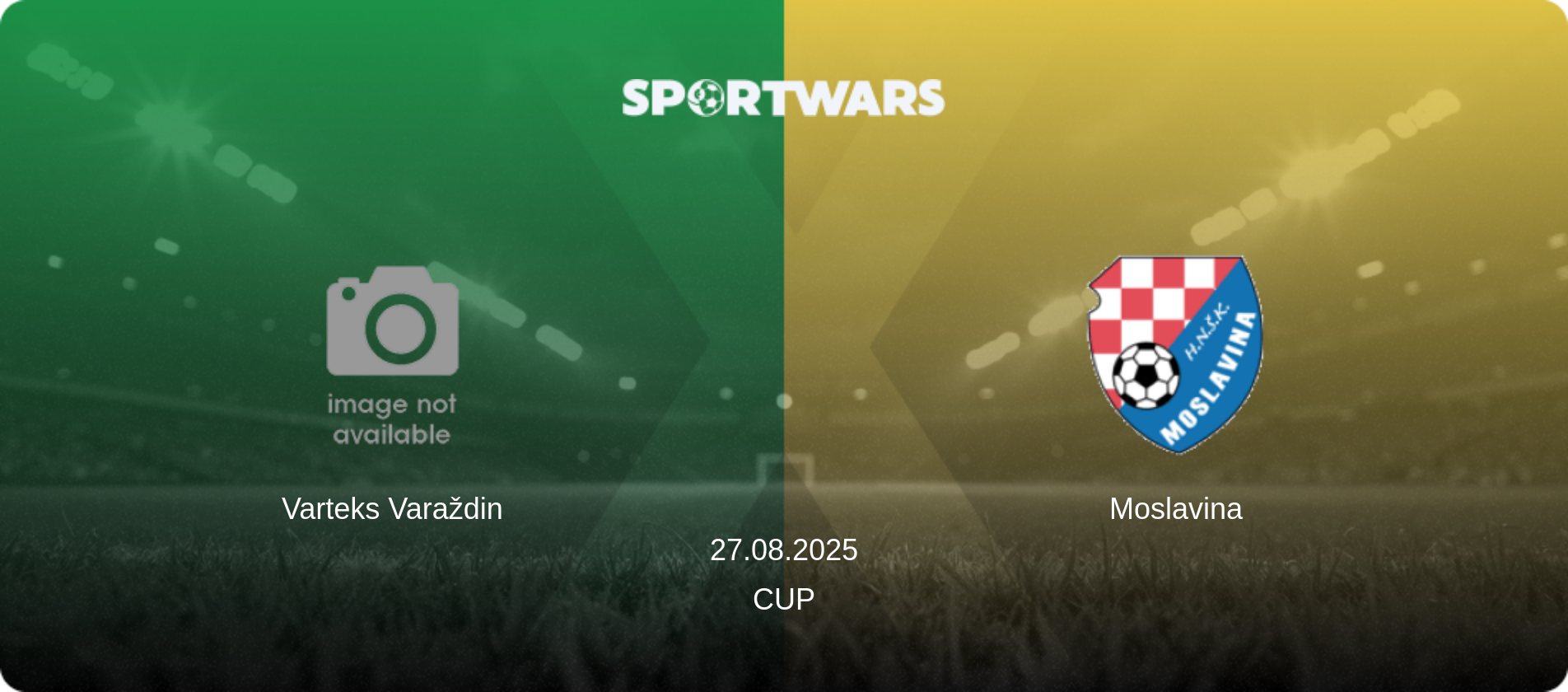 Varteks Varaždin — Moslavina, 27.08.2025 — Cup (match preview)