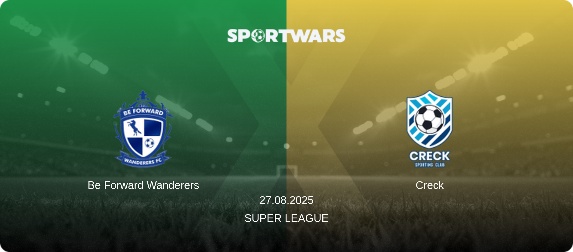 Be Forward Wanderers — Creck, 27.08.2025 — Super League (match preview)