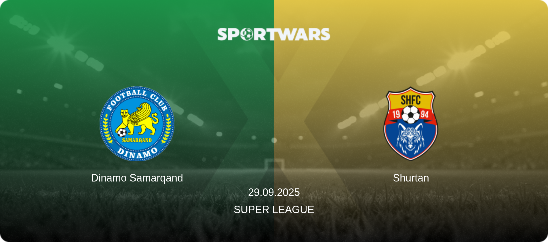 Dinamo Samarqand — Shurtan, 29.09.2025 — Super League (match preview)