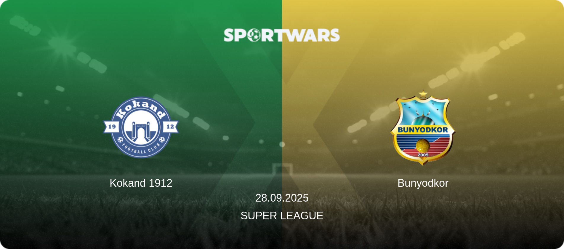 Kokand 1912 — Bunyodkor, 28.09.2025 — Super League (match preview)