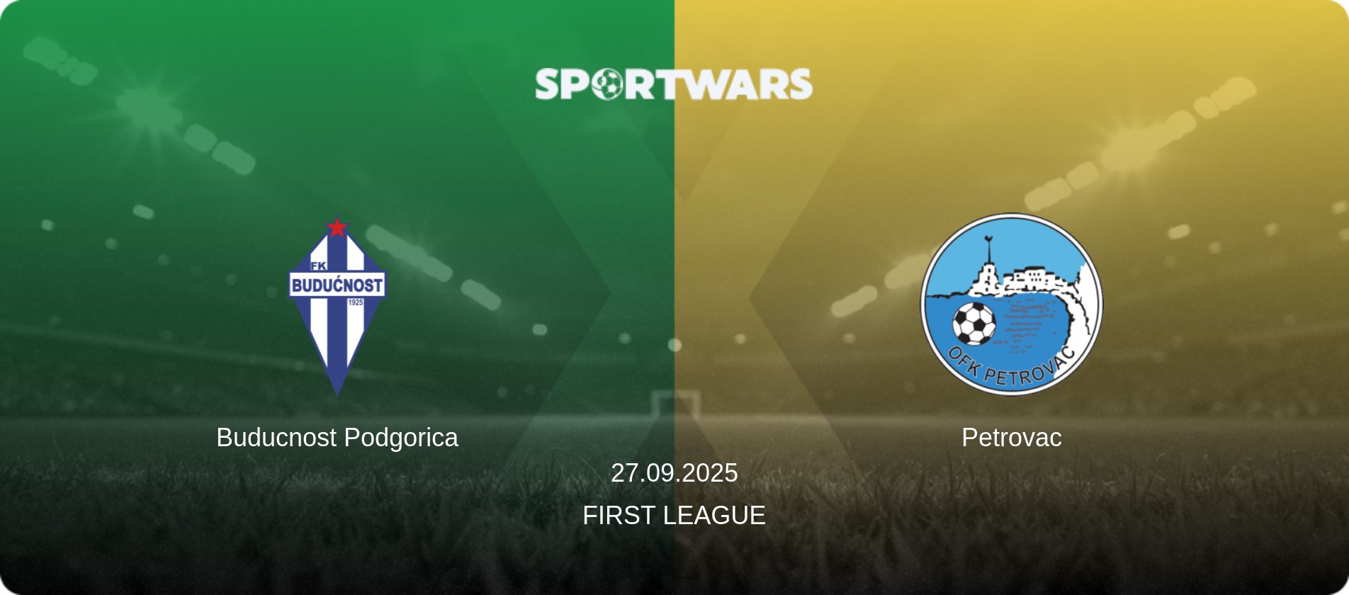 Buducnost Podgorica — Petrovac, 27.09.2025 — First League (match preview)