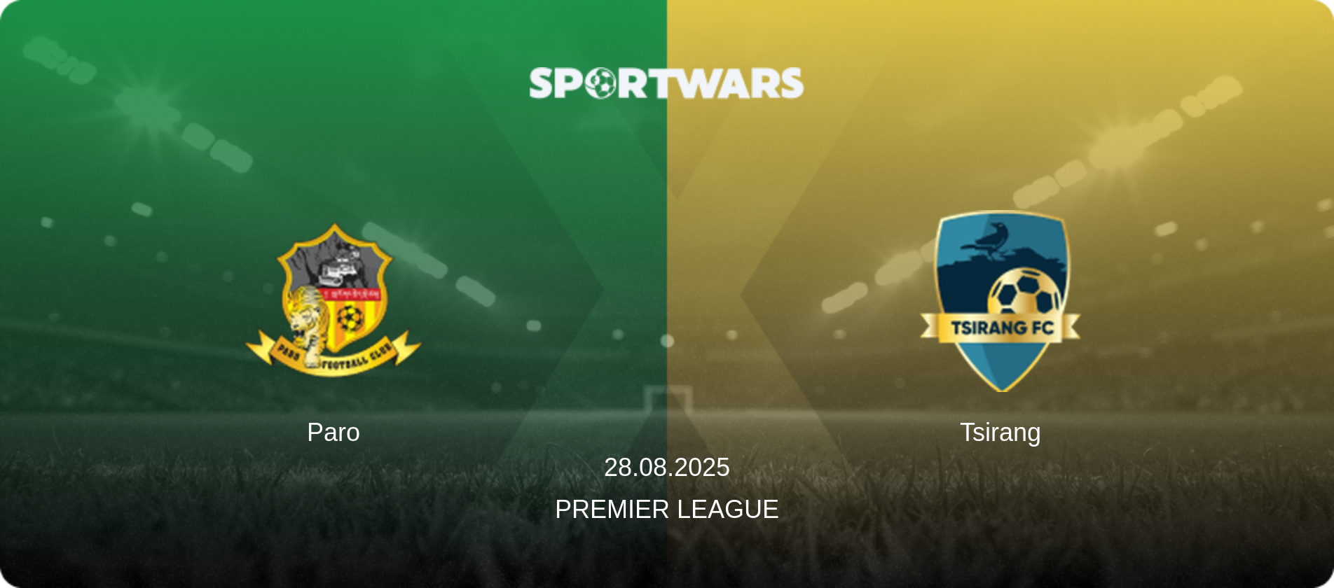 Paro — Tsirang, 28.08.2025 — Premier League (match preview)