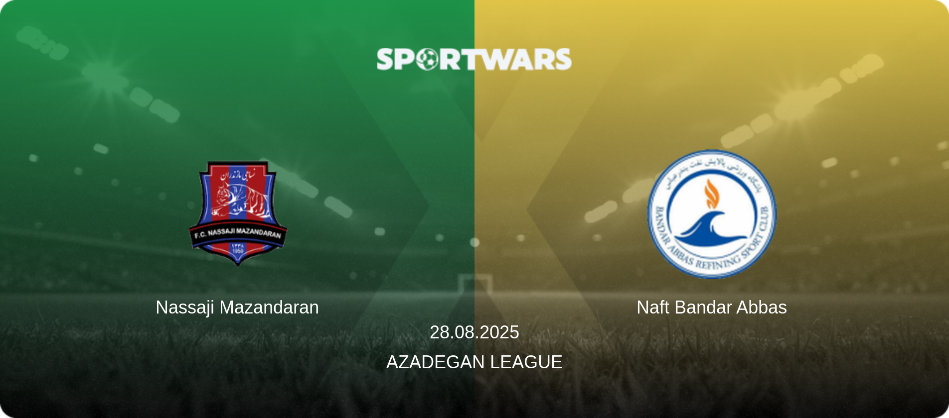 Nassaji Mazandaran — Naft Bandar Abbas, 28.08.2025 — Azadegan League (match preview)