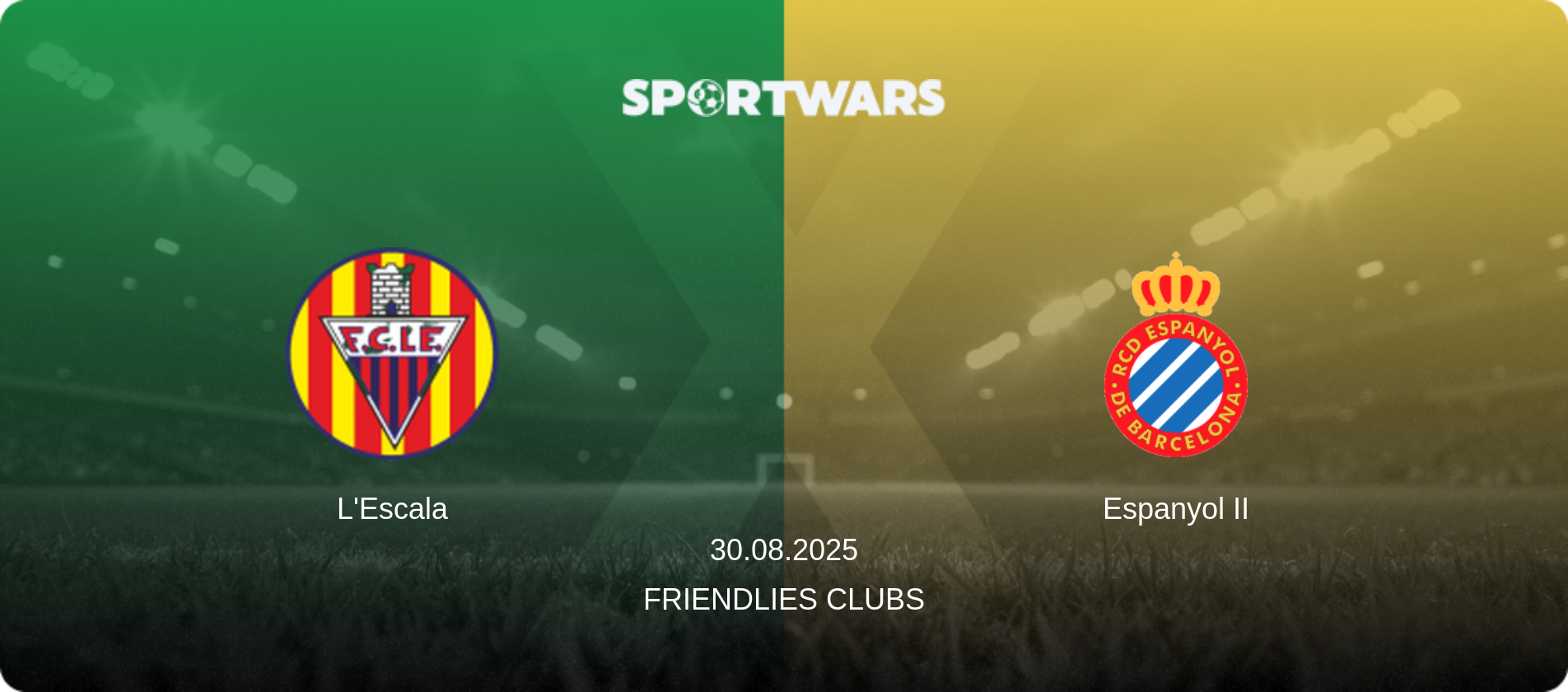L'Escala — Espanyol II, 30.08.2025 — Friendlies Clubs (match preview)
