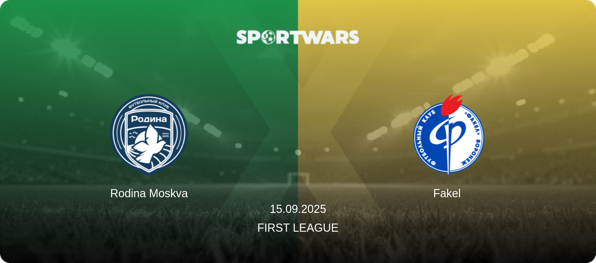 Rodina Moskva — Fakel, 15.09.2025 — First League (match preview)