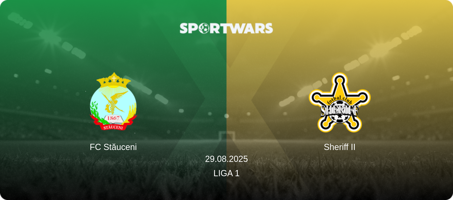 FC Stăuceni — Sheriff II, 29.08.2025 — Liga 1 (match preview)