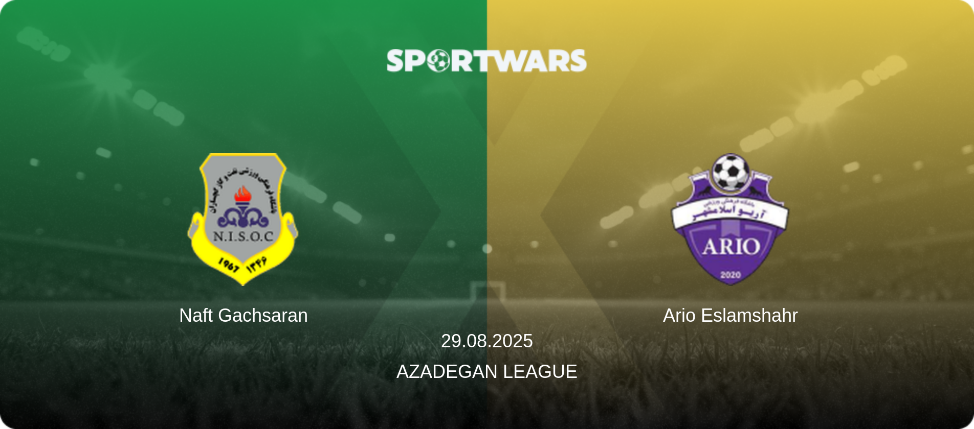 Naft Gachsaran — Ario Eslamshahr, 29.08.2025 — Azadegan League (match preview)