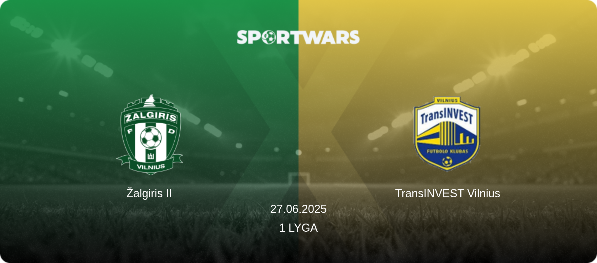 Žalgiris II — TransINVEST Vilnius, 27.06.2025 — 1 Lyga (match preview)
