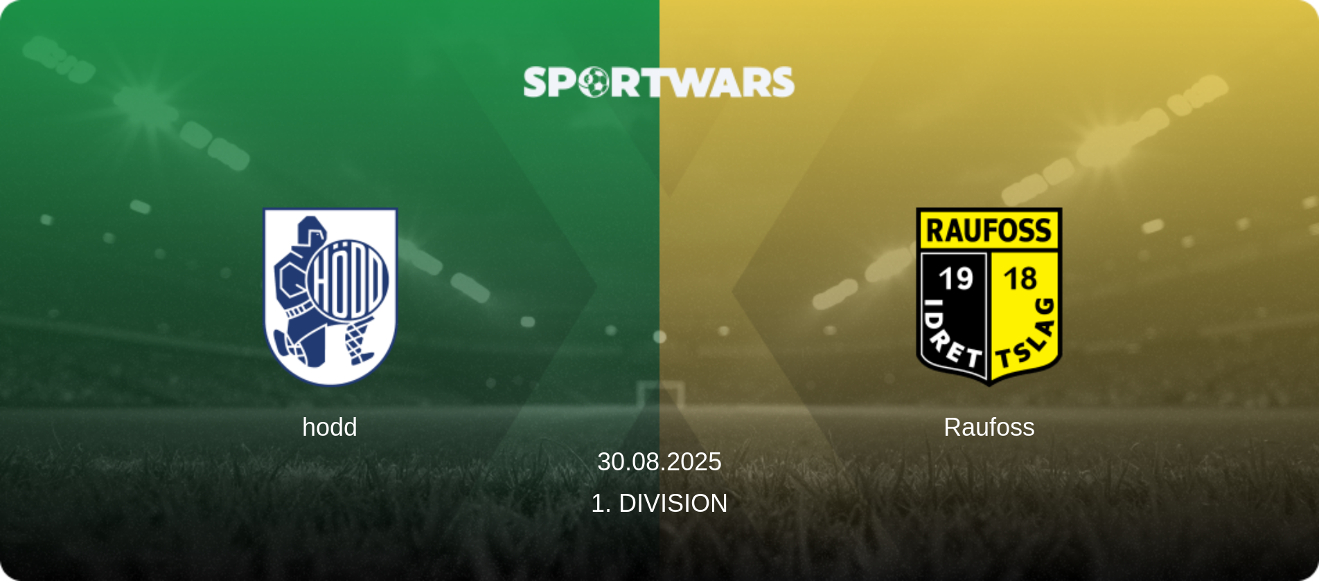 hodd — Raufoss, 30.08.2025 — 1. Division (match preview)