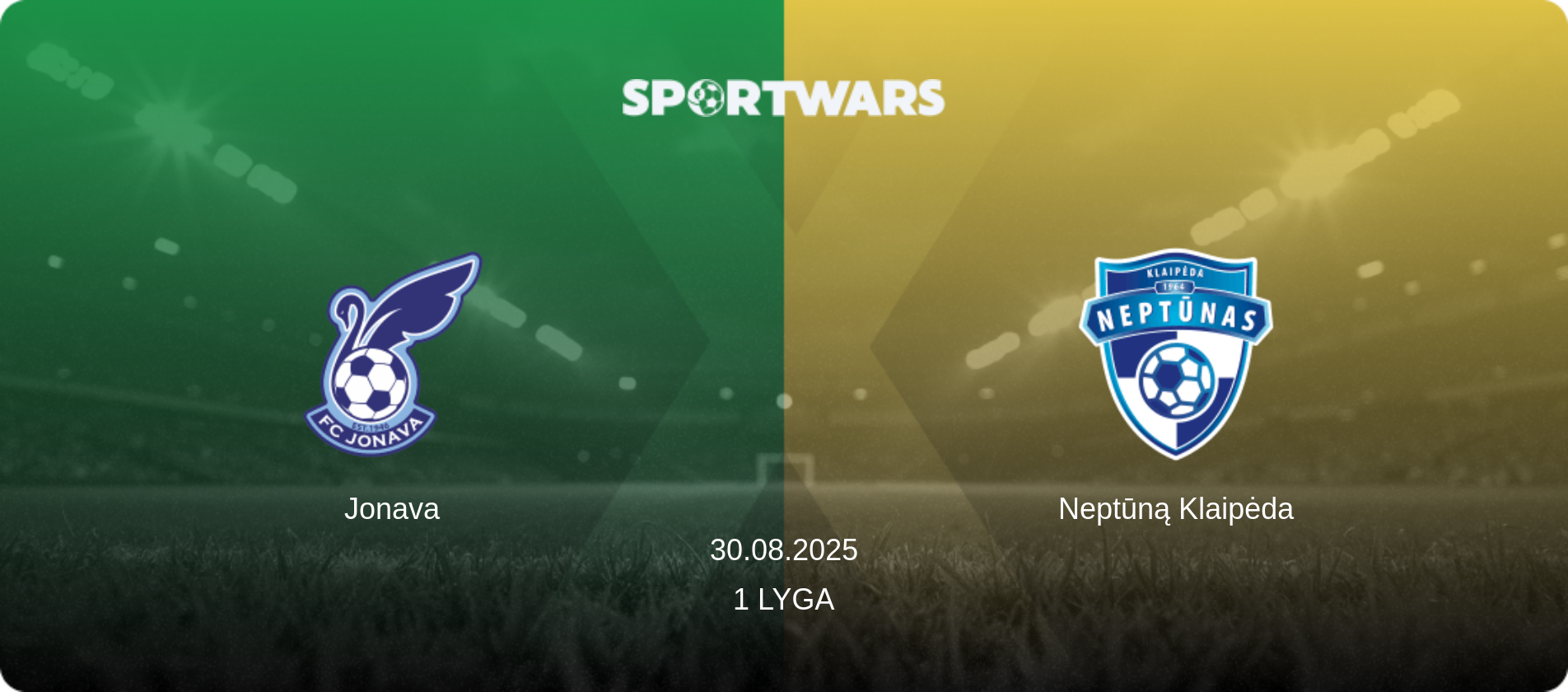 Jonava — Neptūną Klaipėda, 30.08.2025 — 1 Lyga (match preview)