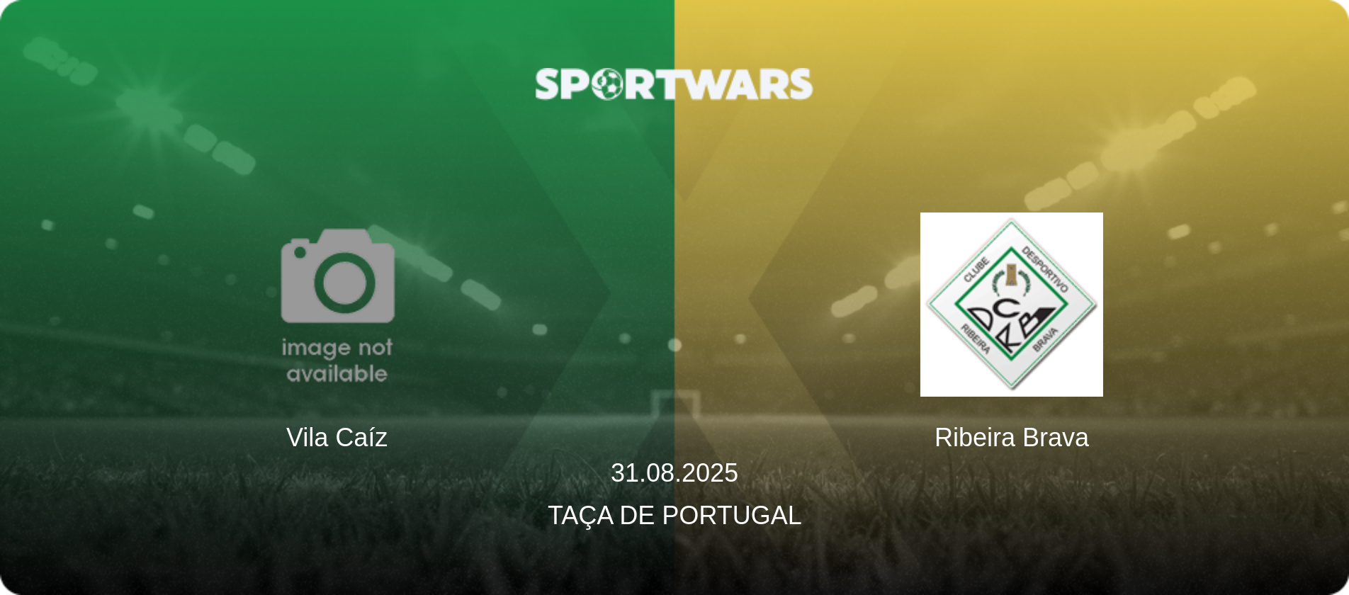 Vila Caíz — Ribeira Brava, 31.08.2025 — Taça de Portugal (match preview)