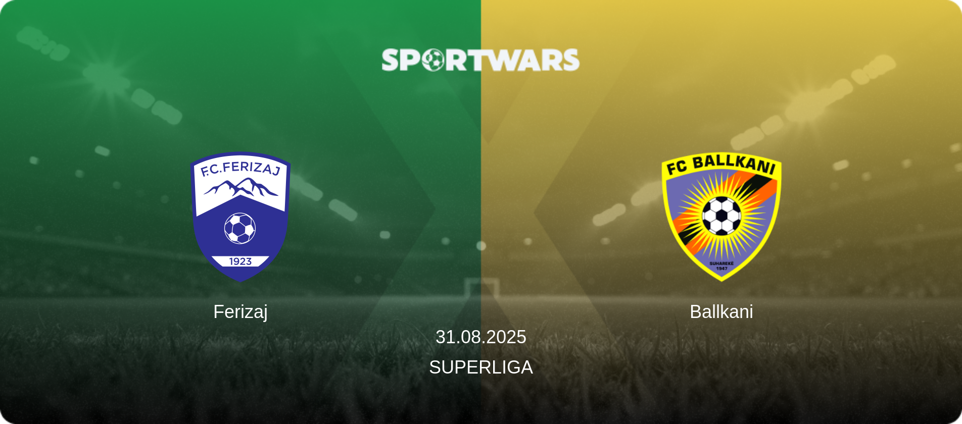 Ferizaj — Ballkani, 31.08.2025 — Superliga (match preview)