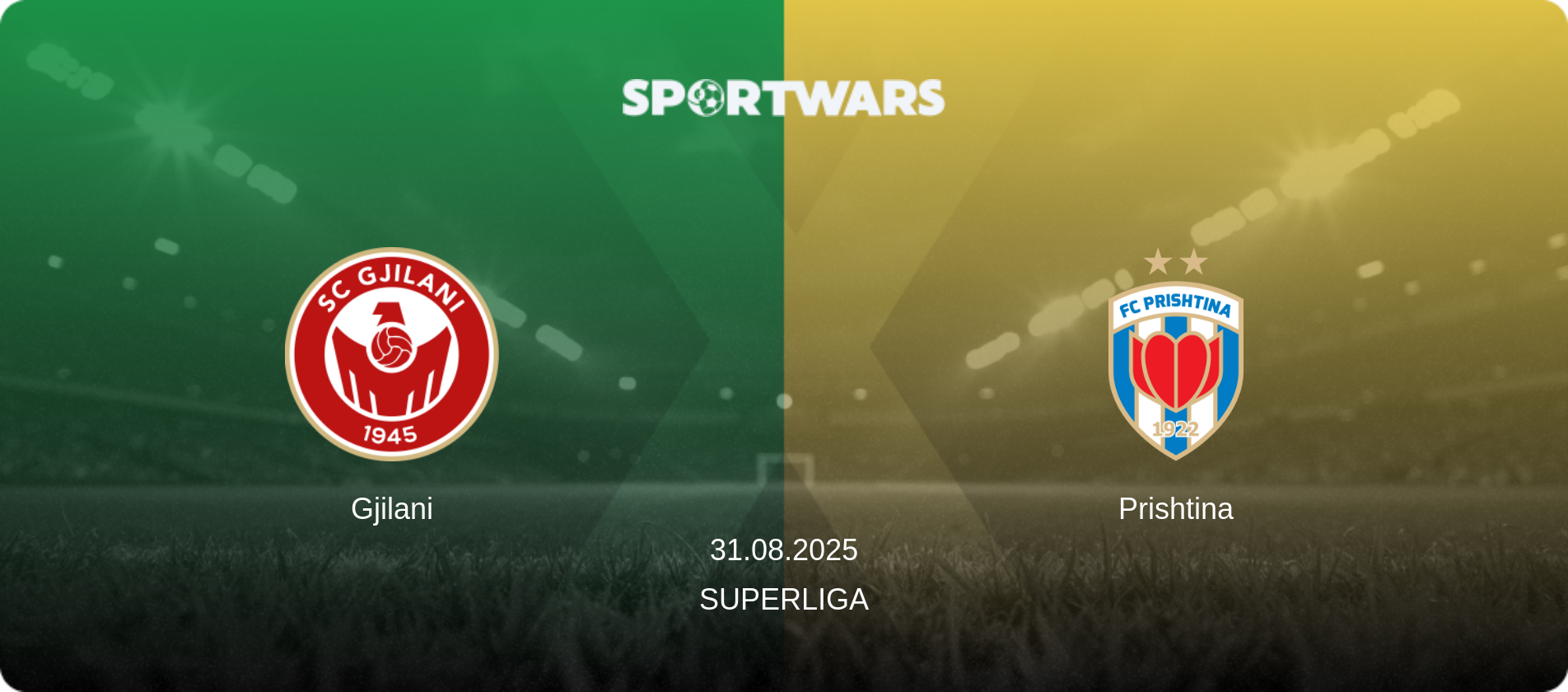 Gjilani — Prishtina, 31.08.2025 — Superliga (match preview)