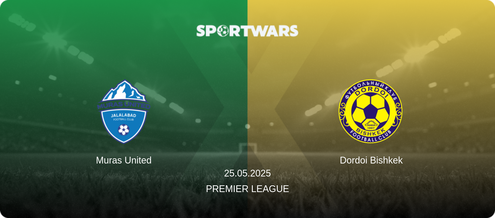 Muras United — Dordoi Bishkek, 25.05.2025 — Premier League (match preview)