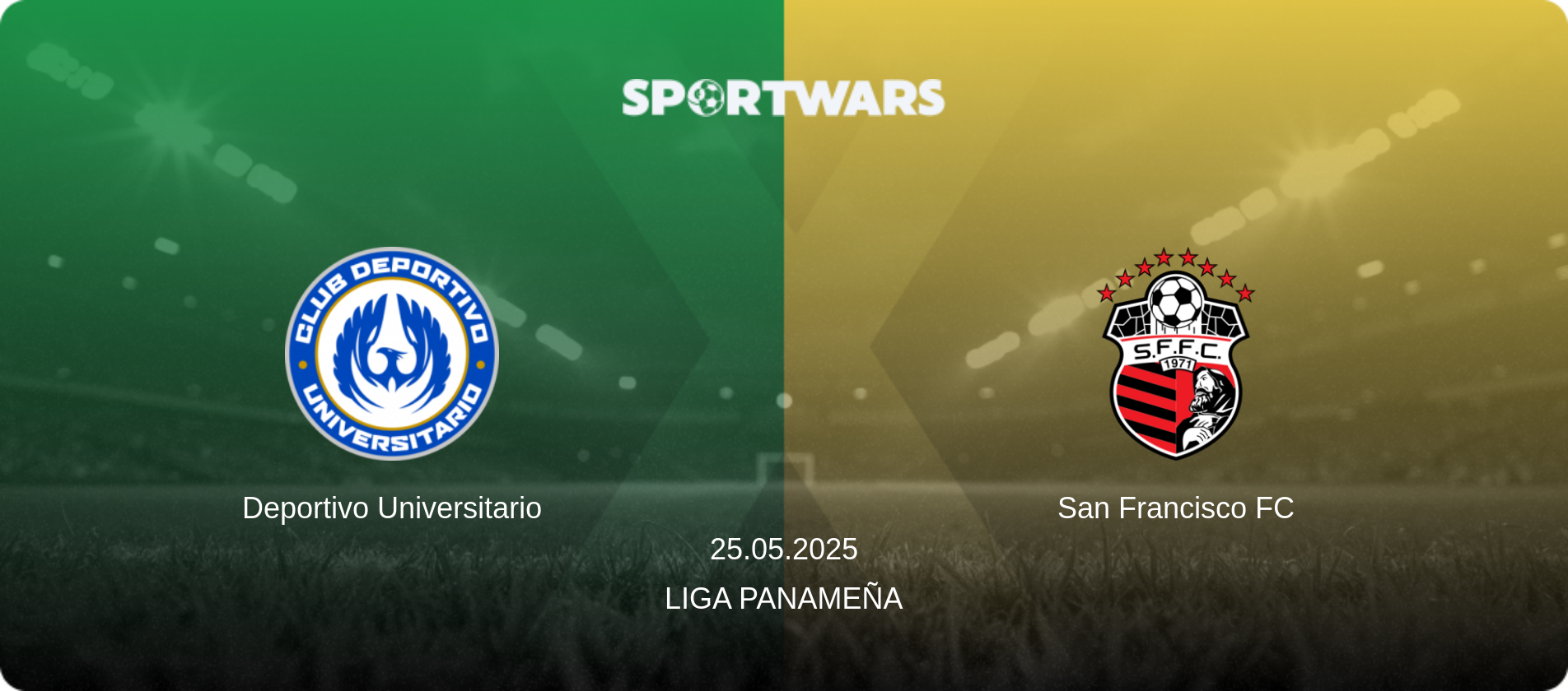 Deportivo Universitario — San Francisco FC, 25.05.2025 — Liga Panameña (match preview)