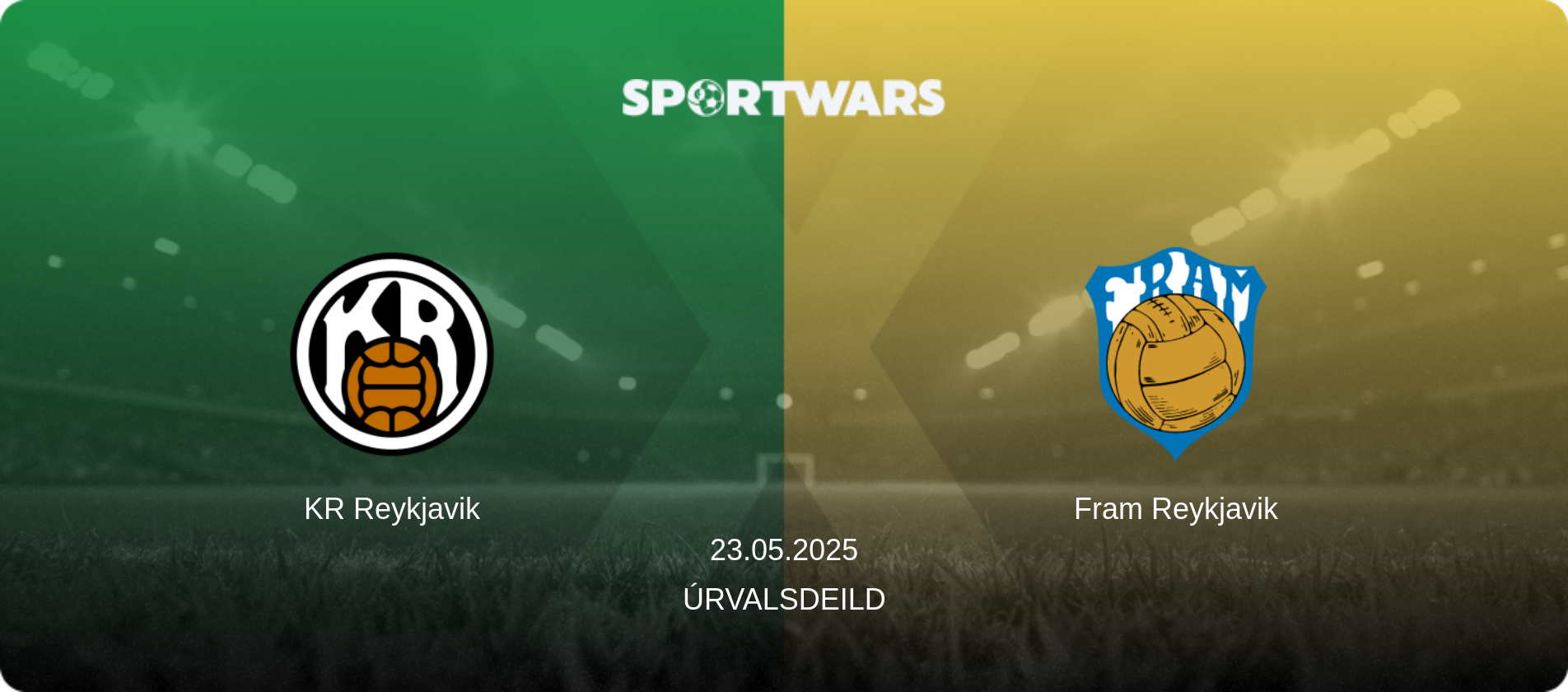 KR Reykjavik — Fram Reykjavik, 23.05.2025 — Úrvalsdeild (match preview)