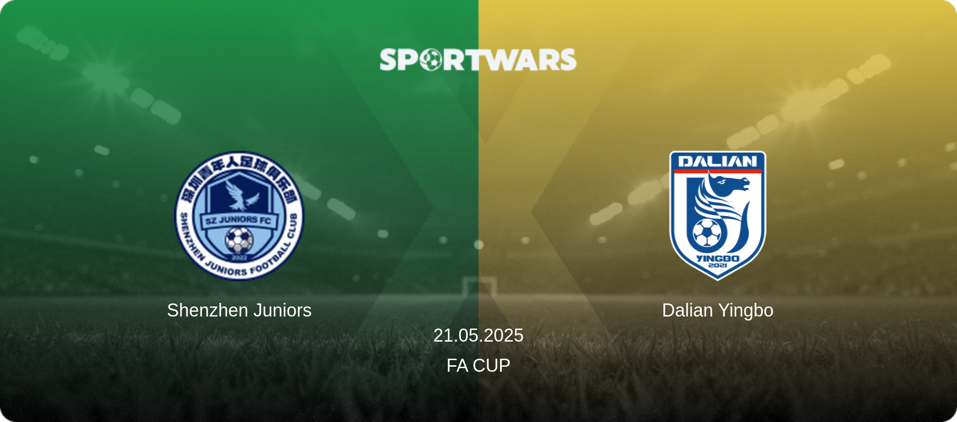 Shenzhen Juniors — Dalian Yingbo, 21.05.2025 — FA Cup (match preview)