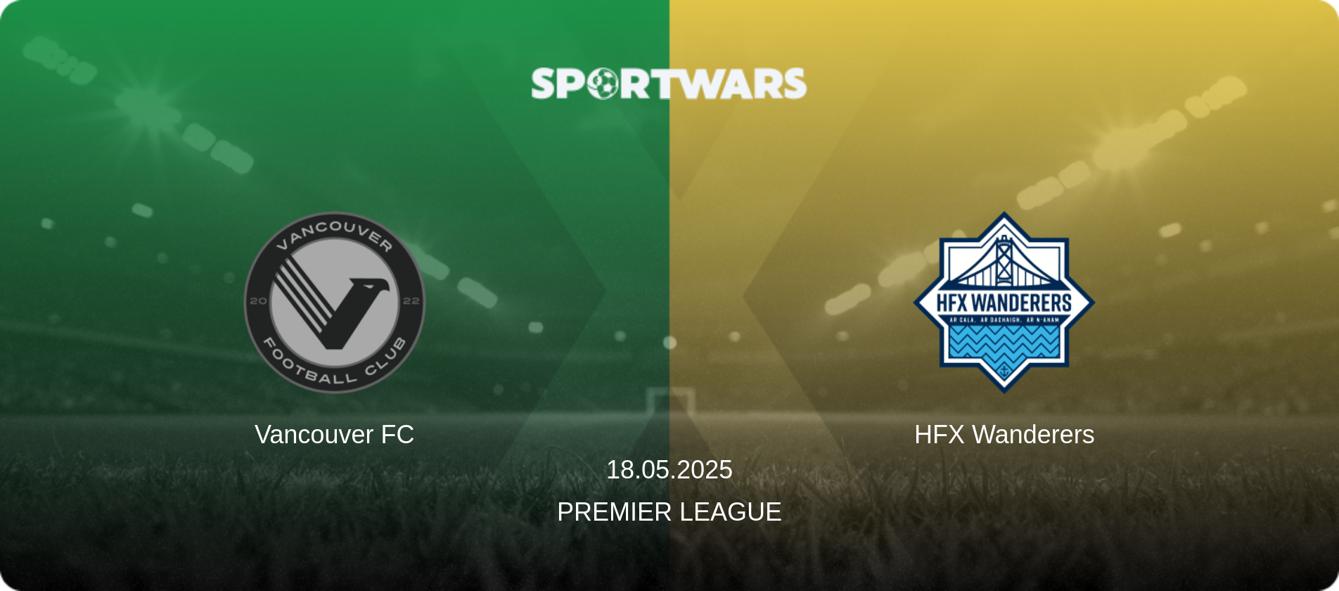 Vancouver FC — HFX Wanderers, 18.05.2025 — Premier League (match preview)