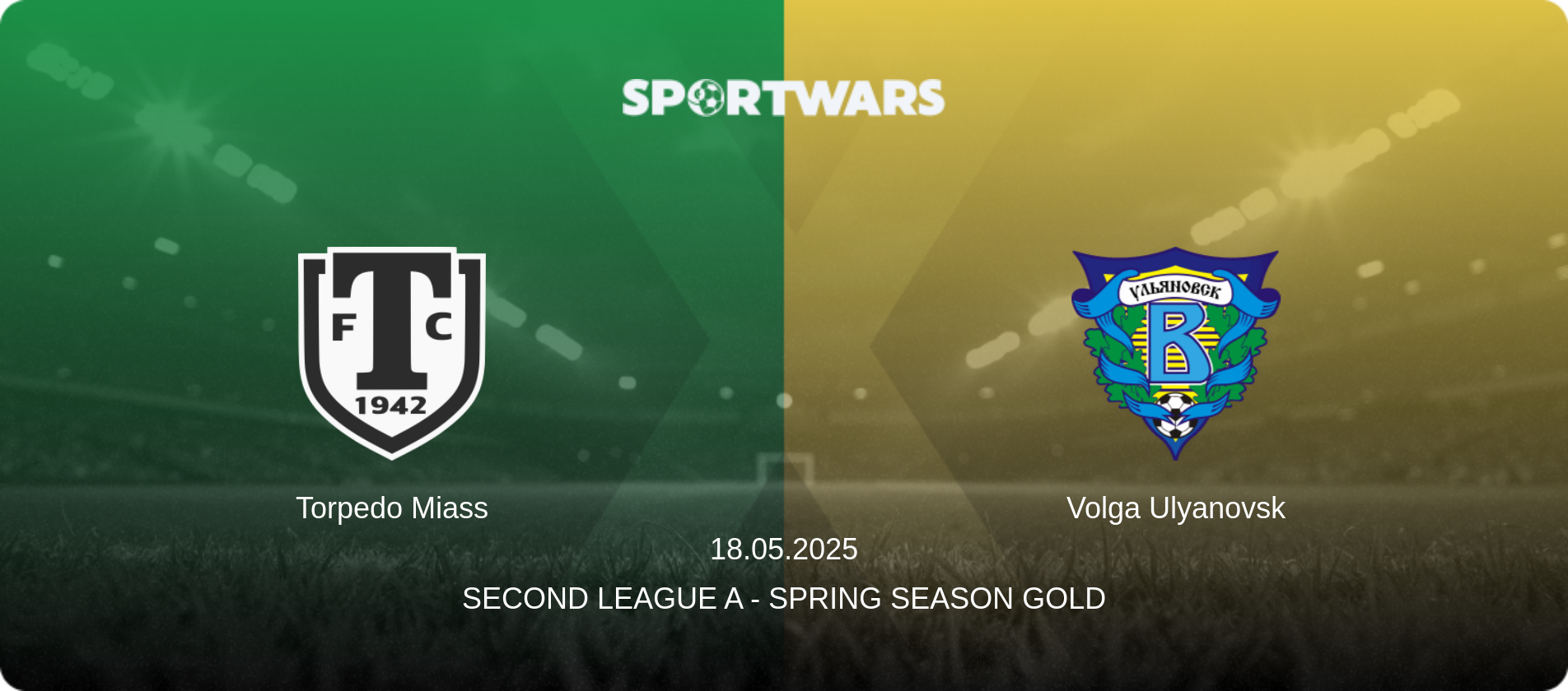 Torpedo Miass — Volga Ulyanovsk, 18.05.2025 — Second League A - Spring Season Gold (match preview)